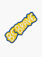 Be Brave Patch