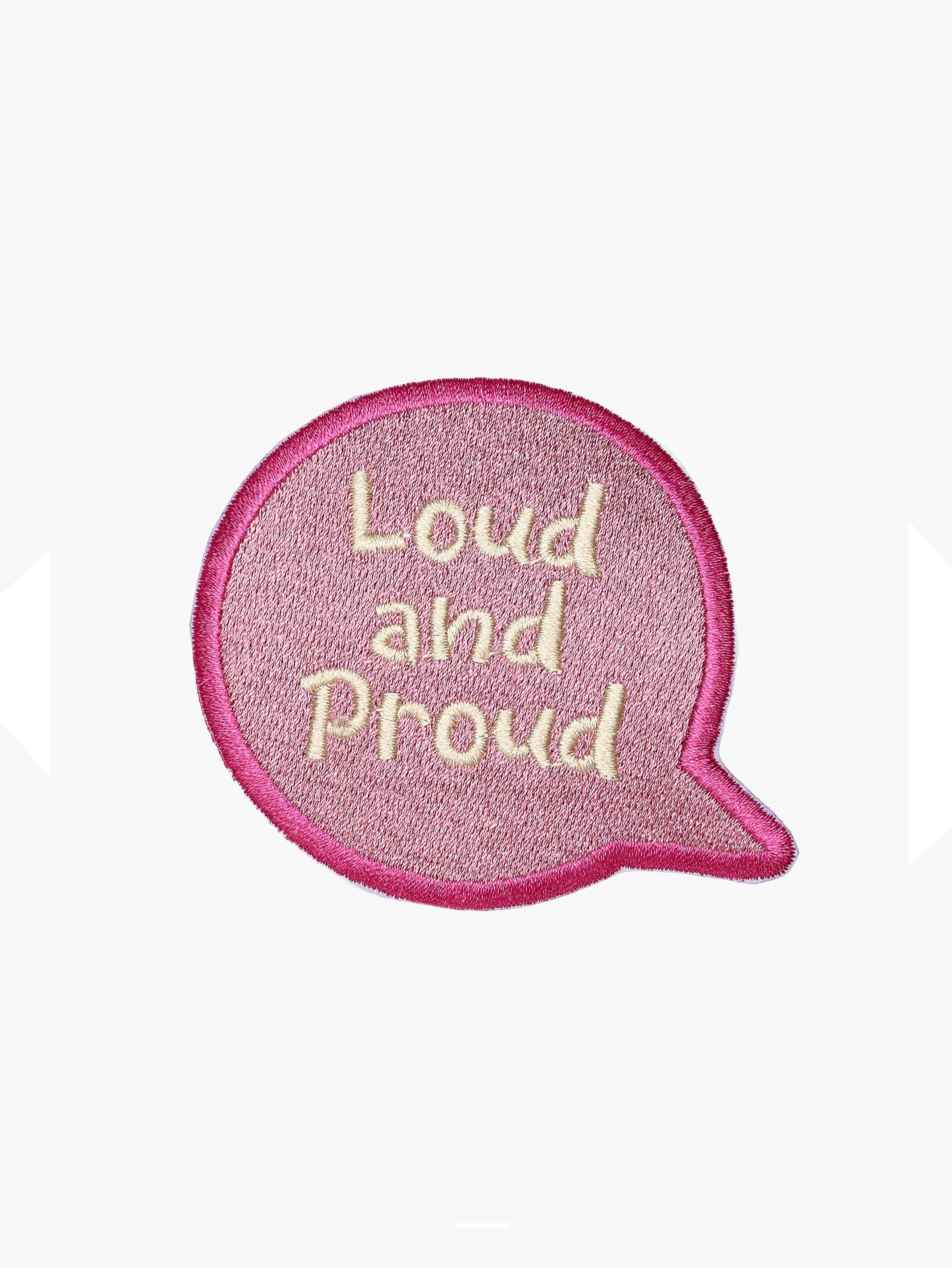 Embroidered Loud and Proud patch with hook-and-loop backing